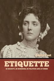 Etiquette: In Society, In Business, In Politics and at Home, (Paperback)
