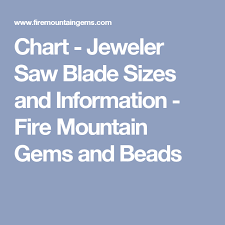 Chart Jeweler Saw Blade Sizes And Information Fire