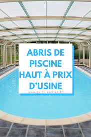 Check spelling or type a new query. Abris De Piscine Haut A Prix D Usine Les Bonnes Affaires Guide Piscine Fr Abri Piscine Abri Piscine