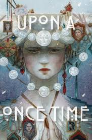 Upon a Once Time by N.A. Sulway