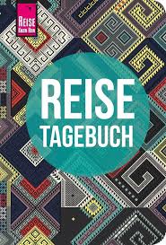 Es wurde immer einen tag vorgeschrieben und am folgetag sauber und fehlerfrei ins reisetagebuch übertragen. Reise Know How Reisetagebuch Muster Aus Aller Welt Journal Feldmann Franziska Urban Rump Gunda Amazon De Bucher