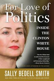 For Love of Politics: Inside the Clinton White House
