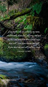Unfortunately, a lot of people quote 2 chronicles 7:14 without having a clue about the background of the scripture or why told solomon those words. 2 Chronicles 7 14 Web Mobile Phone Wallpaper If My People Who Are Called By My Name Shall