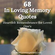 This centenary of amalia's death is most poignant. 68 In Loving Memory Quotes Heartfelt Remembrance For Loved One S Sympathy Card Messages