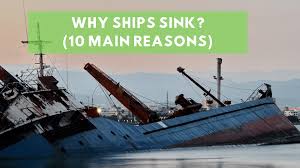 why ships sink 10 major reasons