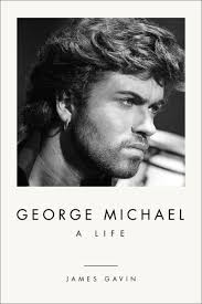 George Michael: A Life by James Gavin