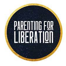 Parenting for liberation's (p4l) mission is to cultivate resilient and joyful black families that are doing the healing work to interrupt historical traumas and intergenerational violence, dismantle harmful narratives about the black family, and create community … Parenting For Liberation Youtube