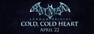 Cold, cold heart gira alrededor del villano mr. Batman Arkham Origins Cold Cold Heart Dlc Not Coming To Wii U