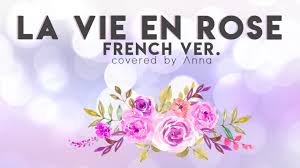 Katherine jenkins — la vie en rose 02:29. La Vie En Rose French Ver Covered By Anna Youtube
