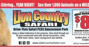 Save Money On Tickets To Lion Country Safari Coupon Safari Adventure Wild Safari Amusement Park