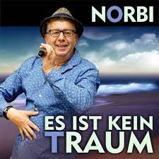 7243 5 34537 2 5. Norbi Es Ist Kein Traum Hannes Marold Schlagerkomponist Eu
