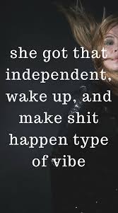 25 Quotes For Lady Entrepreneurs And Badass Women Independent Quotes Badass Quotes Women Badass Quotes