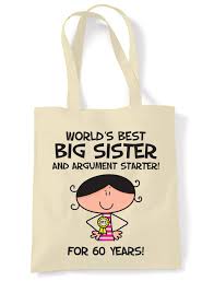 Featuring six rings for six decades, this gift is sure to look great on anyone. Worlds Best Big Sister 60th Birthday Present Shoulder Tote Bag Gifts For Her 5055884399257 Ebay