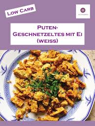 Puten Geschnetzeltes Mit Ei In 2020 Rezepte Geschnetzeltes Portionen