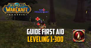 First Aid Leveling Guide 1-300 - Vanilla / Classic Wow