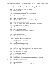 We had been playing for hours. Conversation Using Past Perfect And Simple Past Tense Pdf