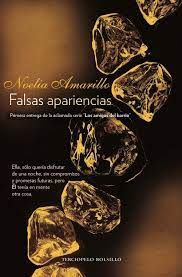 Falsas Apariencias Serie Amigos Del Barrio I Noelia Libros De Comedia Romantica Libros