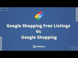 Google Shopping Free Listings Vs Google Shopping (2022) | @AdnabuOfficial -  YouTube