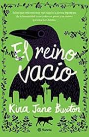 Descargar ebook el planeta inhóspito. El Reino Vacio De Kira Jane Buxton Libro Gratis Pdf Y Epub Hola Ebook