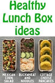 Healthy Recipes For Your Lunch Lunch Ideas Healthy Lunchbox Ideas For Work Healthy Lunch Healthy Lunchbox Healthy Recipes