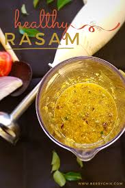 Heal With Rasam Eat Better Feel Better Berrychik Recipe In 2020 Recipes Healthy Breakfast Snacks Healthy Recipes On A Budget