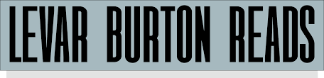 May 11, 2021 · levar burton reads. Levar Burton Reads The Best Short Fiction Handpicked By The Best Voice In Podcasting
