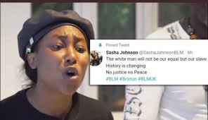 Blacklivesmatter extremist sasha johnson exposed. Black Lives Matter Activist Sasha Johnson On What They Want Have It Be Blm Western Feminism Those Beliefs Are About Supremacy Not Equality If You Disagree You Ve Paid Zero Attention 9gag