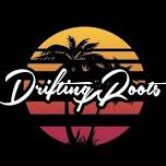Drifting Roots Live