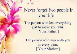 Father And Mother Are The Fruits Of Heavens No One Love Replace The Love Of Mother And Father Toward Their Offspring Father Quotes You Are The Father Father