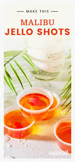 Malibu Jello Shots Recipe Malibu Jello Shots Jello Shot Recipes Shot Recipes