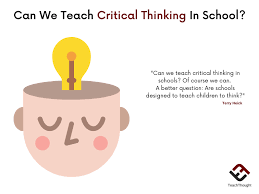 Fight, explore, and grow stronger as you discover new abilities and techniques. Can We Teach Critical Thinking In Schools By Terry Heick