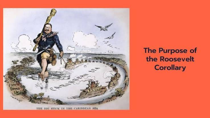 Understanding the Purpose and Significance of the Roosevelt Corollary - History in Charts
