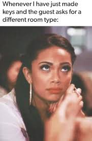 Hotel Hotels Hospitality Customer Service Guest Services Front Desk Guests Complaints Memes Sarcasm Jok Work Humor Hotel Humor Work Memes