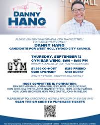 Please join us for a meet and greet FUNdraiser for Danny Hang For West  Hollywood City Council