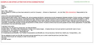Put simply, office administrators make life easier for everybody else. Office Administrator Offer Letter