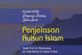 Berikut 5 urutan rukun islam dan penjelasannya: Penjelasan Rukun Islam Radio Rodja 756 Am