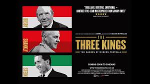 The Three Kings: trailer for upcoming football documentary film – Film  Stories