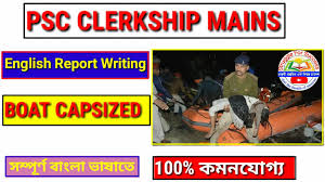 Boat Capsized Report Writing In Bengali Psc Clerkship Main English Descriptive English For Wbpsc Youtube