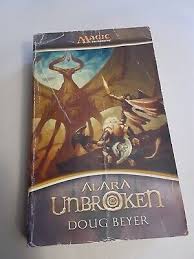 Alara Unbroken [Magic: The Gathering] Doug Beyer Paperback novel tpb mtg  book 9780786952014