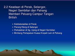Ppt Bab Dua Dasar Campur Tangan British Di Negeri Negeri Melayu Powerpoint Presentation Id 934480