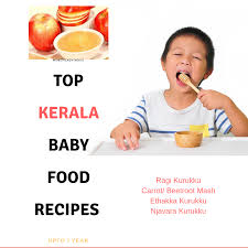 Top Baby Food Recipes Kerala Style Upto 1 Year Moms