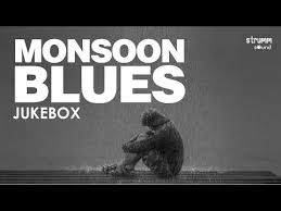 Monsoon Blues Jukebox Bollywood Unwind And More Youtube