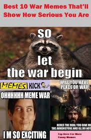 Best 10 War Memes That Ll Show How Serious You Are Memes Funny Menes Top Memes