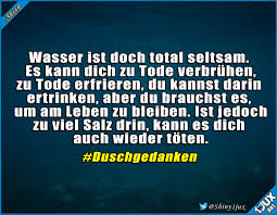 Lustige Sprüche Gefährliches Lebenswichtiges Wasser