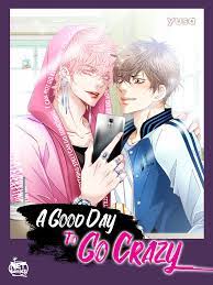 A good day to go crazy manga