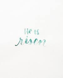 He is risen, he is risen; Pin On Calligraphy
