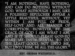 I Am Nothing Have Nothing And Can Do Nothing Without God What Although I May Like A Polis Biblical Quotes Inspirational Quotes Motivation Christian Quotes
