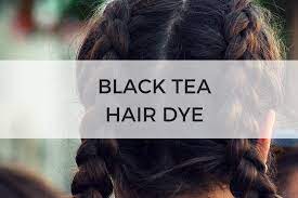 Due to many chemicals hair dyes usually for this reason, another advantage of using black tea for hair color is that you can change the color of your hair easily and naturally. Tea Beauty Black Tea Hair Dye Sips By