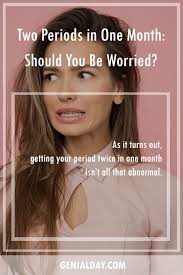 Can you get your period twice in one month? answered by dr. Two Periods In One Month Should You Be Worried One Month Months Period