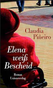 Conocé las últimas noticias de argentina y del mundo, información actualizada las 24 horas y en español. On Claudia Pineiro S Elena Sabe Elena Knows Elena Weiss Bescheid 2007 Beauty Is A Sleeping Cat